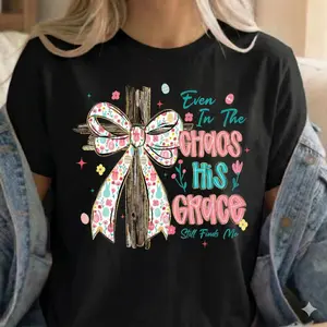 Comfort Colors® Even In The Chaos His Grace Still Finds Me T-Shirt
