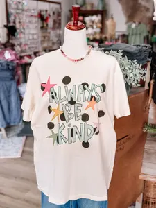 Always Be Kind | Comfort Colors Tshirt