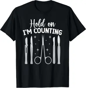 100% Cotton I'm Counting OR Nurse Operating Room Nurse OR Nursing T-Shirt
