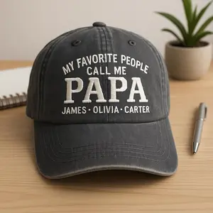 Embroidered Papa Wash Dad Cap, Personalized Grandkids Name Hat, Custom Grandfather Gift, My Favorite People Call Me Papa