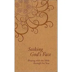 USED-Seeking God's Face: Praying with the Bible Through the Year (Leather Bound)
