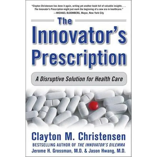 USED Book - The Innovator's Prescription: A Disruptive Solution for Health Care by Christensen, Clayton M. (Hardcover) - english
