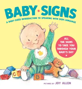 USED-Baby Signs: A Baby-Sized Introduction to Speaking with Sign Language by Allen, Joy (Board book)