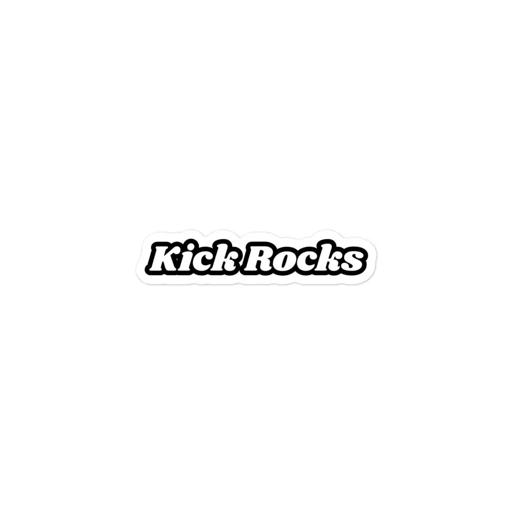 Kick Rocks Sticker