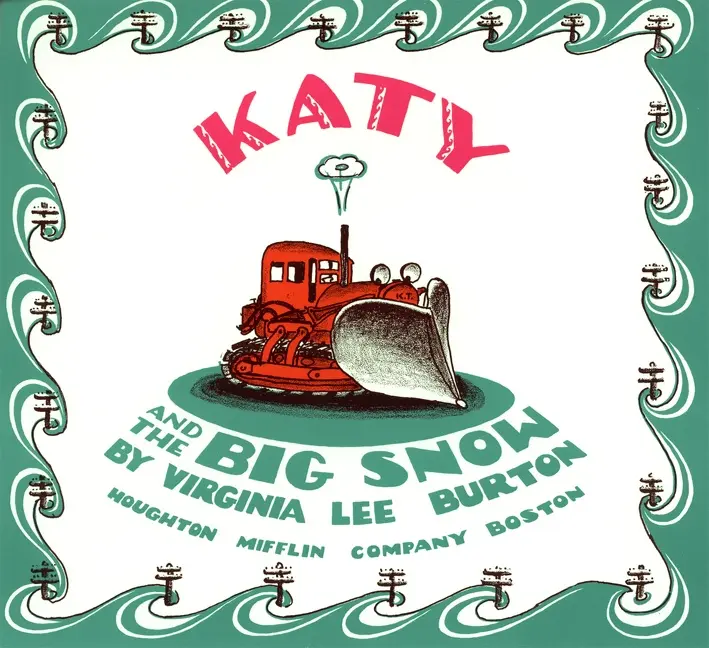 Katy and the Big Snow: A Winter and Holiday Book for Kids by Virginia Lee Burton [Paperback Book]