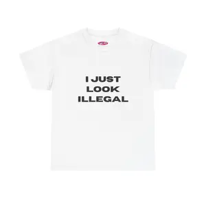 I Just Look Illegal T-Shirt | Statement Typography Tee