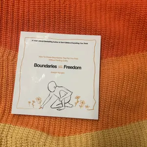 Boundaries = Freedom: How To Create Boundaries That Set You Free Without Feeling Guilty