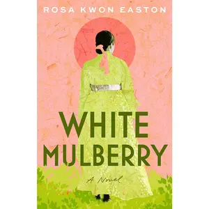 USED-White Mulberry by Easton, Rosa Kwon (Paperback)