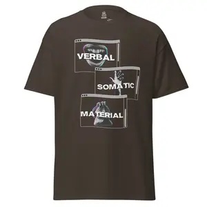 Verbal / Somatic / Material Tee