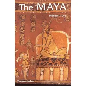 USED-The Maya, Seventh Edition (Ancient Peoples and Places) by Michael D. Coe (Paperback)