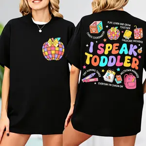Teacher T-shirt, I Speak Toddler, Preschool Teacher Tee, 100 Days Of School, Provider Childcare Gift