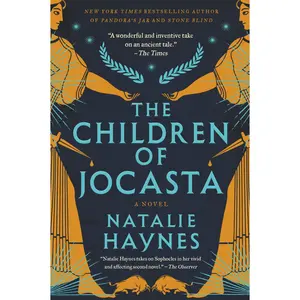 The Children of Jocasta: A Novel by Natalie Haynes [Paperback Book]