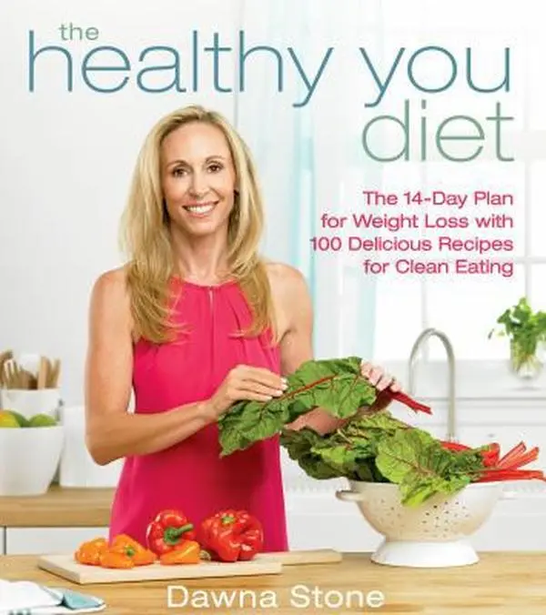 USED Book - The Healthy You Diet: The 14-Day Plan for Weight Loss with 100 Delicious Recipes for Clean Eating by Stone, Dawna (Hardcover) - english