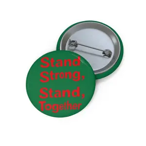 Do Something Stand Strong, Stand Together Buttons