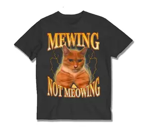 Mewing Not Meowing, Mewing Meme Shirt, Cat Sigma Meme t-shirt, Funny Meme tshirt, funny cat meme tee, funny vintage 90s graphic tees