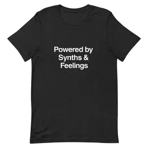 Powered by Synths & Feelings - Unisex Black T-Shirt