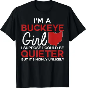 100% Cotton Im A Buckeye Girl Shirt Ohio State For Women T-Shirt T-Shirt