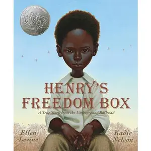 Henry's Freedom Box: A True Story from the Underground Railroad -- Ellen Levine, Hardcover