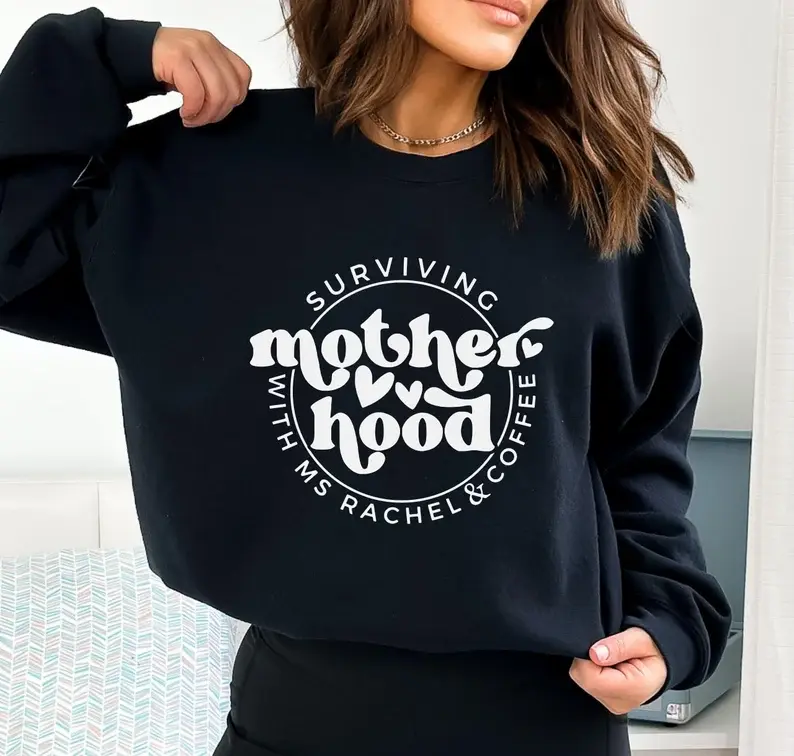 Surviving Motherhood With Ms Rachel and Coffee Sweatshirt