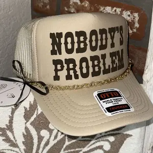 Nobody’s Problem Trucker Hat