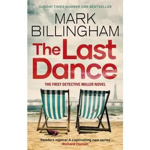 USED-The Last Dance: A Detective Miller case - the first new Billingham series in 20 years by Mark Billingham (Paperback)
