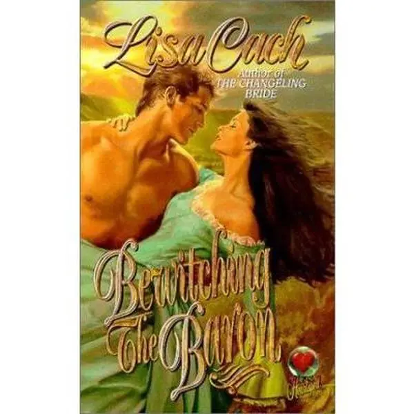 USED-Bewitching the Baron by Lisa Cach (Paperback)