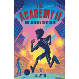 The Academy II: The Journey Continues -- T. Z. Layton - Paperback