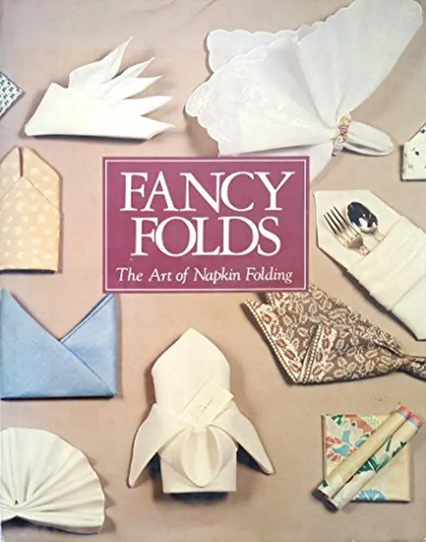 USED Book - Fancy Folds: The Art of Napkin Folding by Hetzer Linda (Hardcover) - english