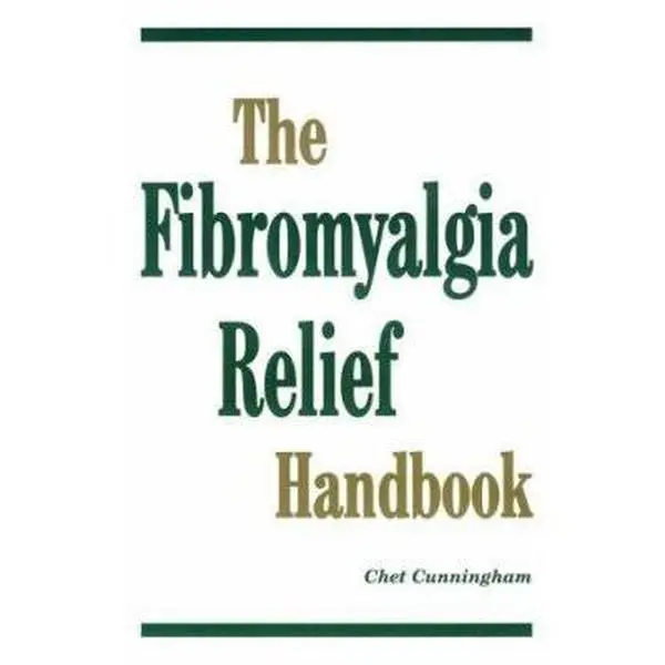 USED-The Fibromyalgia Relief Handbook by Chet Cunningham (Paperback)