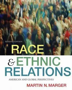 USED Book - Race and Ethnic Relations: American and Global Perspectives, 7th Edition by Martin N. Marger (Hardcover) - english