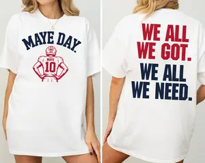 I Love Drake Maye We All We Got We ALL We Need Shirt- Drake Maye Fan Shirt, College Football Apparel, UNC Quarterback Gift, Football Season Crewneck