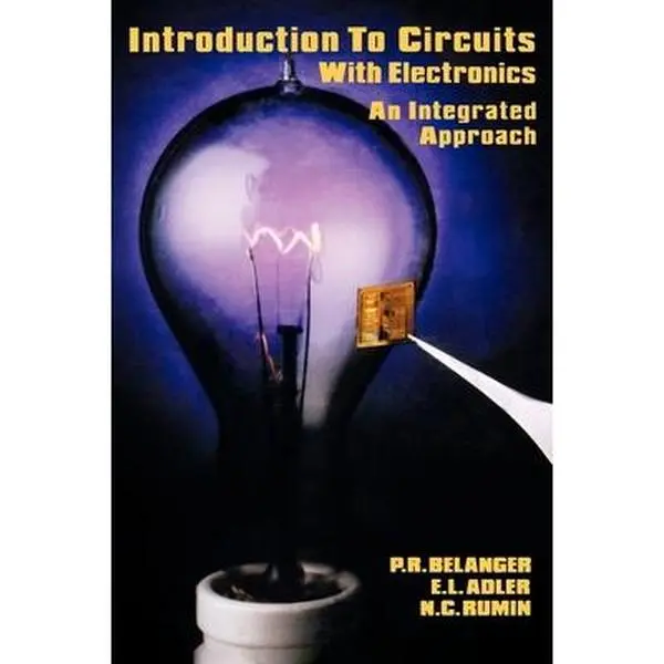 USED-Introduction to Circuits with Electronics: An Integrated Approach by Belanger, P. R. (Hardcover)