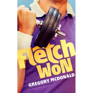 Fletch Won: The Fletch Mysteries - Book 8: A Novel by Gregory Mcdonald