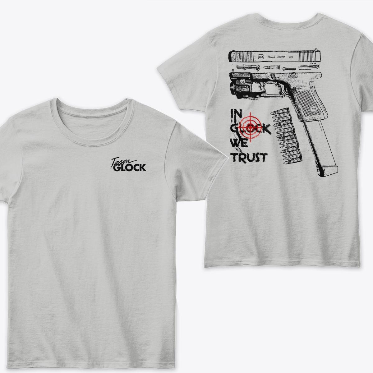 IN GLOCK WE TRUST Tshirt  Double Side – Team Glock T-Shirt Funny Shirt Sweater Hoodie, western shirt, cool tshirts, drinking shirt, viral beer shirt, drink shirt, dirty tshirt