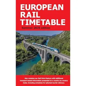 USED-European Rail Timetable Limited European Rail Timetable Summer 2025. by Chris Woodcock (Paperback)