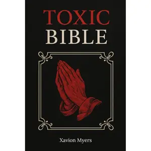 Toxic Bible: Street-Smart Wisdom to Navigate Toxic Relationships with Confidence and Finesse Paperback – December 22, 2024
