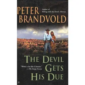 USED-The Devil Gets His Due by Peter Brandvold (Unknown)