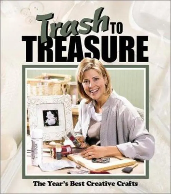 USED Book - Trash to Treasure: The Year's Best Crative Crafts (Trash to Treasure Volume 6) by Inc. Leisure Arts (Hardcover) - english