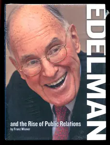 Edelman and the Rise of Public Relations