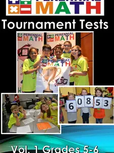Perennial Math Tournament Tests Vol 1 Grades 5-6