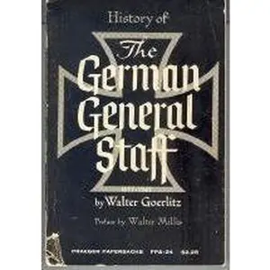 USED-The German General Staff by Walter Goerlitz (Paperback)