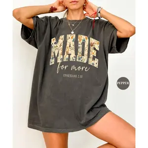 Made For More Comfy T Shirt | Ephesians 2:0 Shirt | Bible Verse TShirt | Jesus Christian Religious Apparel | Faith Catholic Shirt