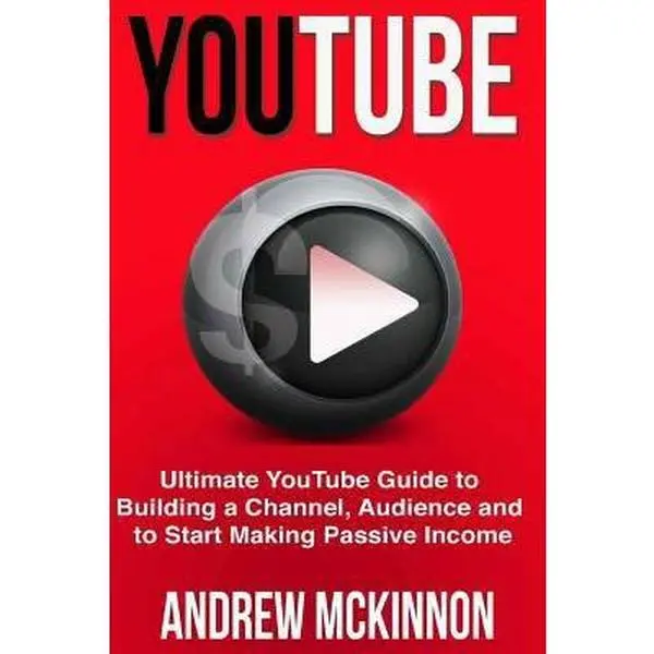USED Book - YouTube: Ultimate YouTube Guide To Building A Channel, Audience And To Start Mak by McKinnon, Andrew (Paperback) - english