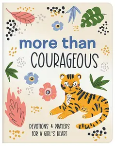 USED-More Than Courageous: 180 Devotions and Prayers for a Girl's Heart by Simmons, Joanne (Paperback)