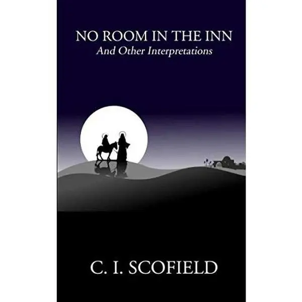 USED-No Room in the Inn and Other Interpretations by C. I. Scofield (Paperback)