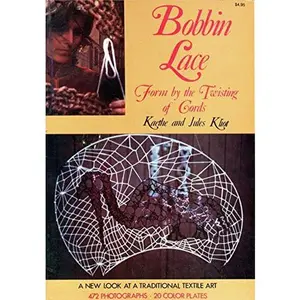 USED-Bobbin Lace: Form by the Twisting of Cords - A New Look at a Traditional Textile by Kaethe Kliot (Paperback)