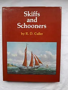 USED-Skiffs and Schooners by R.D. Culler (Hardcover)
