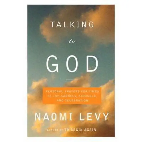 USED Book - Talking to God: Personal Prayers for Times of Joy, Sadness, Struggle, and Celebration by Naomi Levy (Hardcover) - english