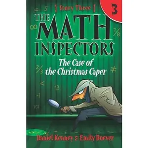 The Math Inspectors 3: The Case of the Christmas Caper -- Emily Boever, Paperback