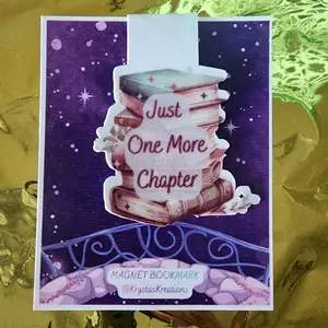 Just one more chapter magnet bookmark